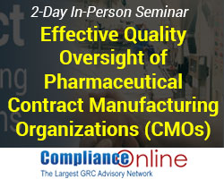 Quality Oversight of Pharmaceutical Contract Manufacturing Organizations (CMOs)